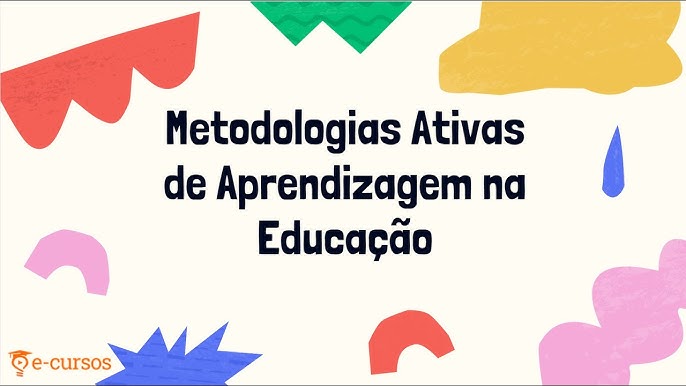 METODOLOGIAS ATIVAS NA EDUCAÇÃO